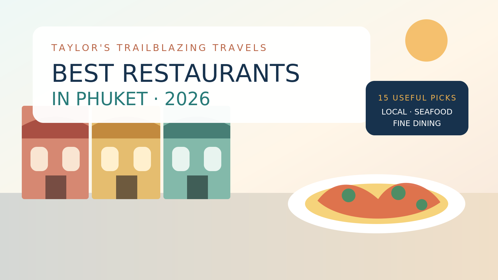15 Best Restaurants in Phuket in 2026: Local Favourites, Seafood and Fine Dining